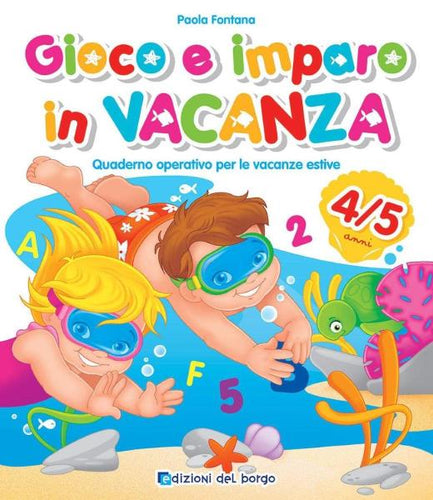 Gioco E Imparo In Vacanza 4/5 Anni