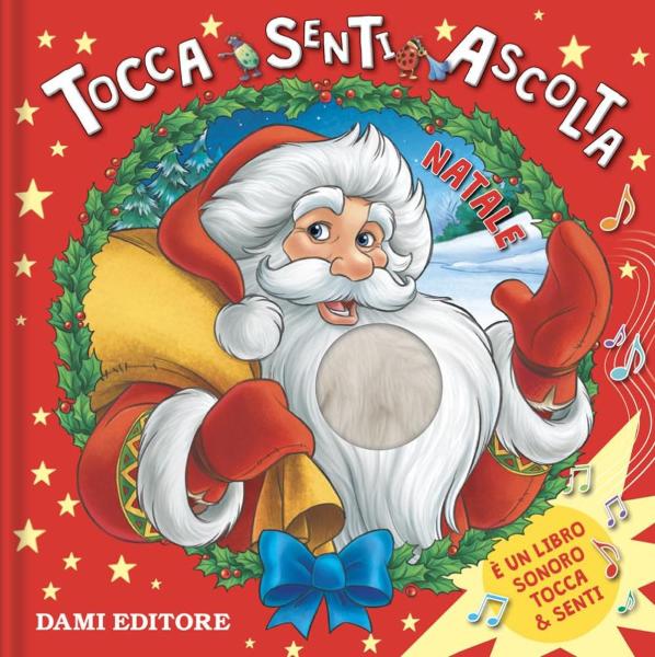 Natale - Tocca Senti Ascolta A Colori