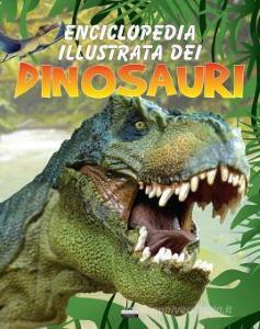 Enciclopedia Illustrata Dei Dinosauri